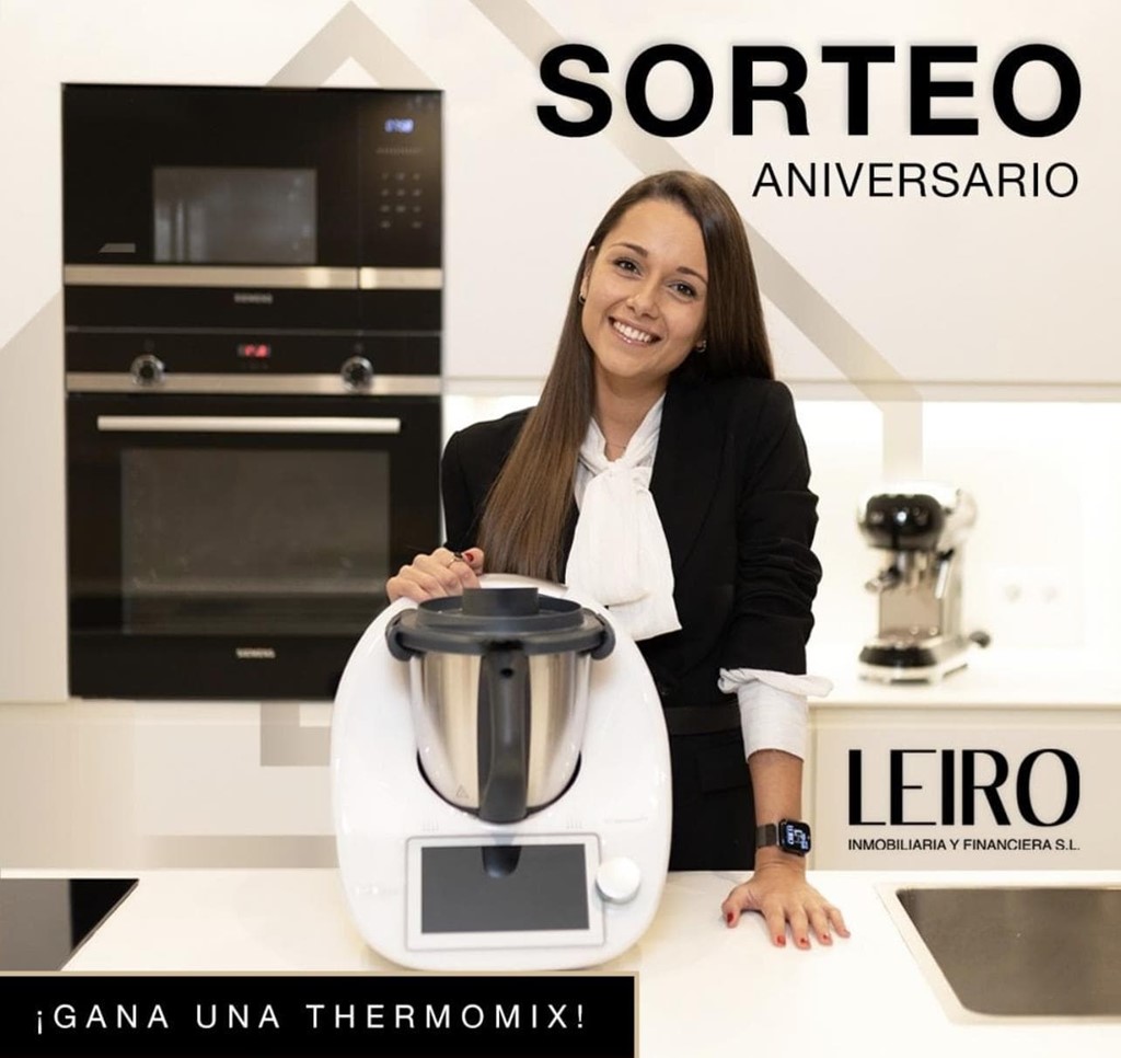 Sorteo Termomix por el 1º aniversario de Leiro Inmobiliaria